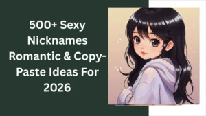 Sexy Nicknames